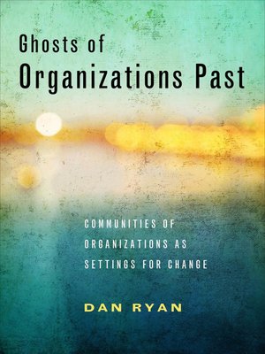 cover image of Ghosts of Organizations Past